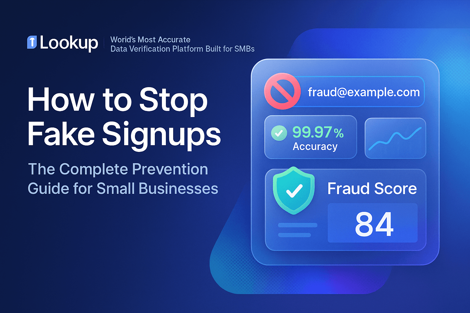 Featured image for How to Stop Fake Signups: The Complete Prevention Guide for Small Businesses