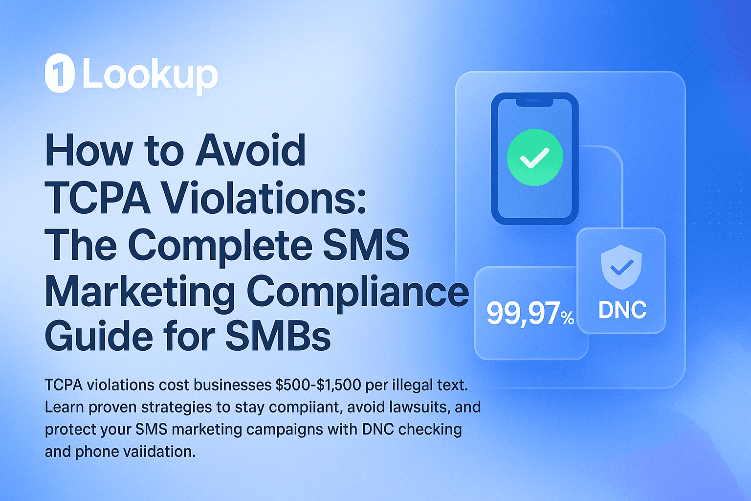 Featured image for How to Avoid TCPA Violations: The Complete SMS Marketing Compliance Guide for SMBs